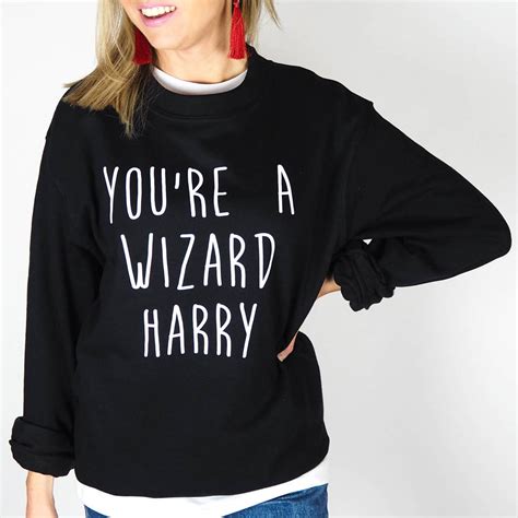 O.o by 4_the_win, meme center. unisex personalised 'you're a wizard' sweatshirt by rock on ruby | notonthehighstreet.com