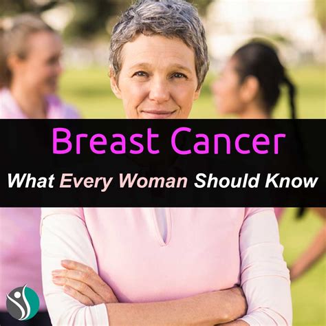 Breast Cancer What Every Woman Should Know Consumer Health Weekly