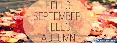 Hello September Hello Autumn Check Out Our