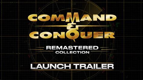 Command And Conquer Remastered Collection Official Launch Trailer Youtube