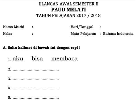 Soal anak tk b semester 2 membaca. Contoh Soal UAS Bahasa Indonesia TK/PAUD Semester 2 - Administrasi TK PAUD