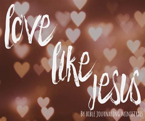 28 Verses About Loving Like Jesus