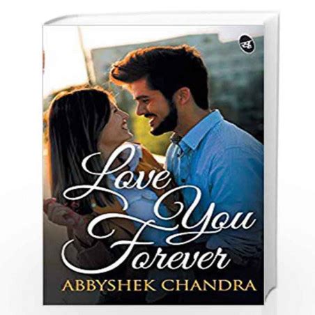 Love You Forever By Abbyshek Chandra Buy Online Love You Forever Book