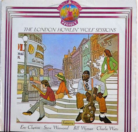 The London Howlin Wolf Sessions Just For The Record