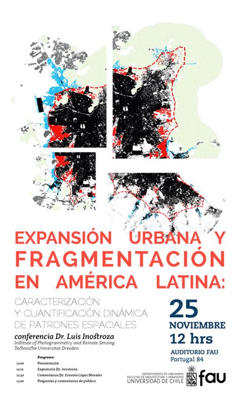 Charla Expansión Urbana Y Fragmentación En América Latina Facultad De Arquitectura Y