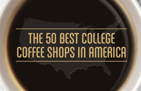 The 50 Best College Coffee Shops In America Complex