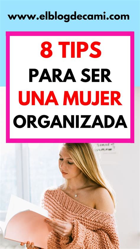 8 Tips Para Ser Una Mujer Organizada En 2020 Vida Saludable Consejos