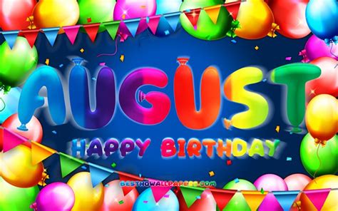 Download Wallpapers Happy Birthday August 4k Colorful Balloon Frame