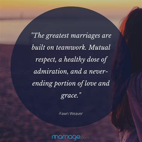 Marriage Quotes The Greatest Marriages Are Built On