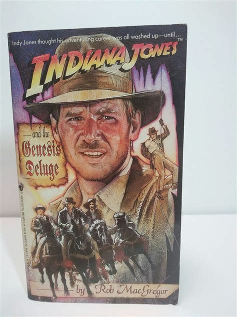 The adventures of indiana jones does not begin and end with the movies. collectible,Indiana Jones and the Genesis Deluge book 1992 ...