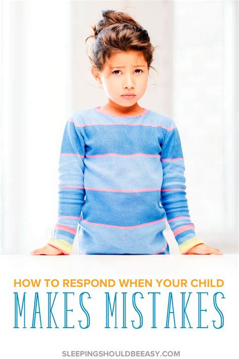 How To Respond When Kids Make Mistakes And What Not To Do