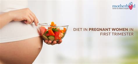 diet in pregnant women in first trimester motherhood hospitals india