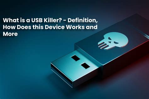 What Is A Usb Killer Definition How Does This Device Works And More