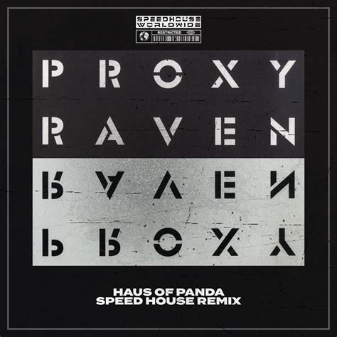 proxy raven haus of panda speed house remix by haus of panda free download on hypeddit