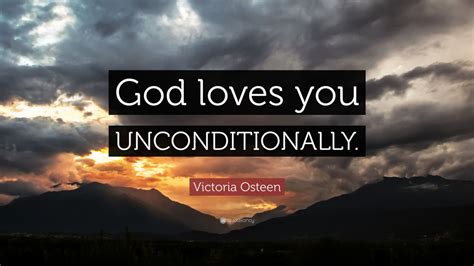 Victoria Osteen Quote “god Loves You Unconditionally” 12 Wallpapers