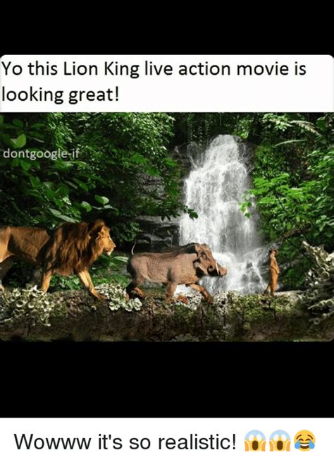 Yo This Lion King Live Action Movie Is Looking Great! Dont Google-If
