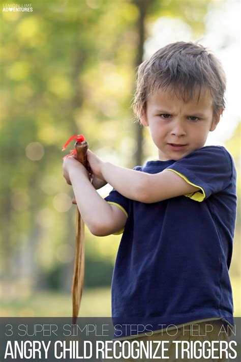 3 Super Simple Steps To Help An Angry Child Recognize Triggers