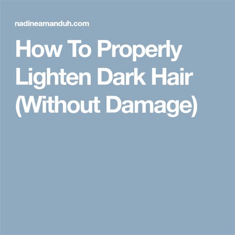 How do you lighten hair at home? How To Properly Lighten Dark Hair without Damage ...