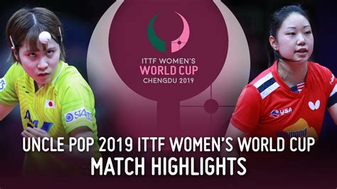 Miu Hirano Vs Lily Zhang 2019 Ittf Women S World Cup Highlights R16 Youtube
