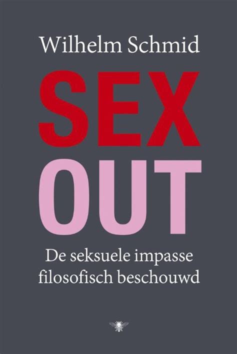 Sex Out Boek Epub Wilhelm Schmid Cavasaffdi