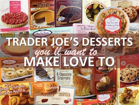 26 Trader Joes Desserts Youll Want To Make Love To Huffpost Life
