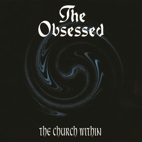 The Obsessed The Church Within Music