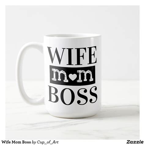 Wife Mom Boss Coffee Mug Boss Coffee Coffee Mugs Ts For Boss Ts For Women Wife Mom