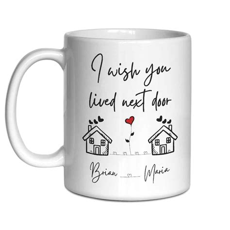 i wish you lived next door custom mug 365canvas