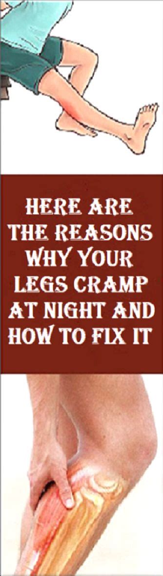 Here Are The Reasons Why Your Legs Cramp At Night And How To Fix It Leg Cramps Muscle Cramps