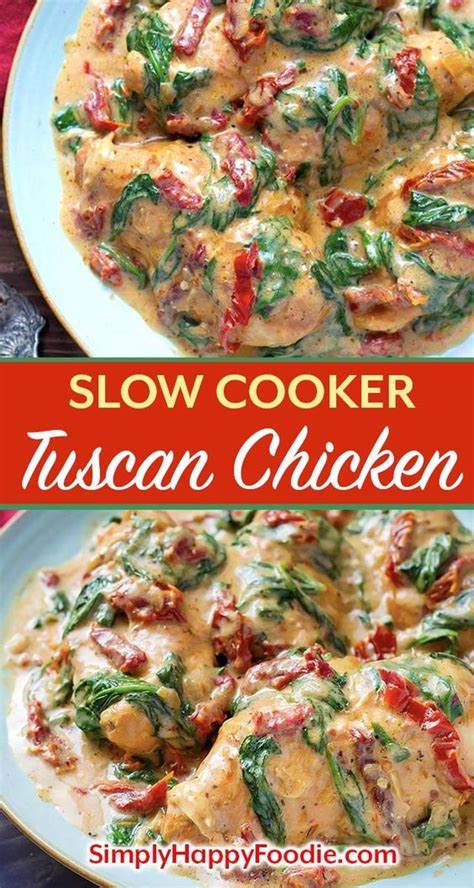 Slow Cooker Creamy Tuscan Chicken Recipe Is An Easy Meal To Make And It Tastes Like You Went To