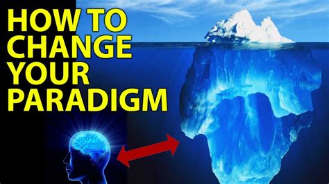 How To Change Your Paradigm Youtube