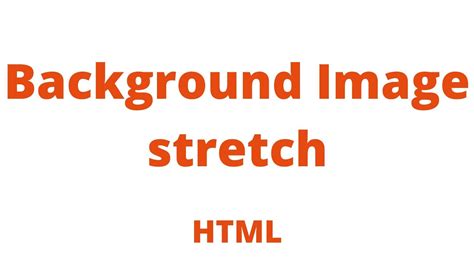 Html Background Image Stretch Background Image Stretch In Html