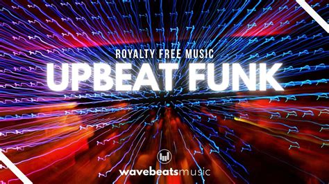 Upbeat Funk Groove Background Music For Videos Royalty Free Youtube