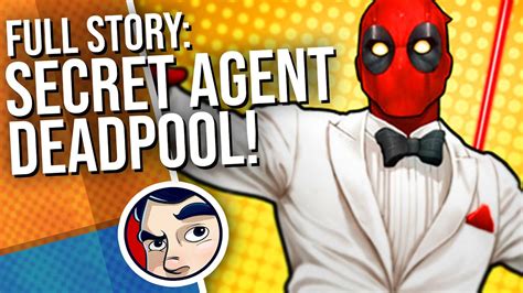 Deadpool As James Bond Secret Agent Full Story Comicstorian Youtube