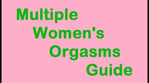 multiple women s orgasms easy ultimate sex guide2 youtube