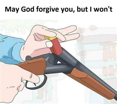 God Forgives I Don T Wikihow Know Your Meme