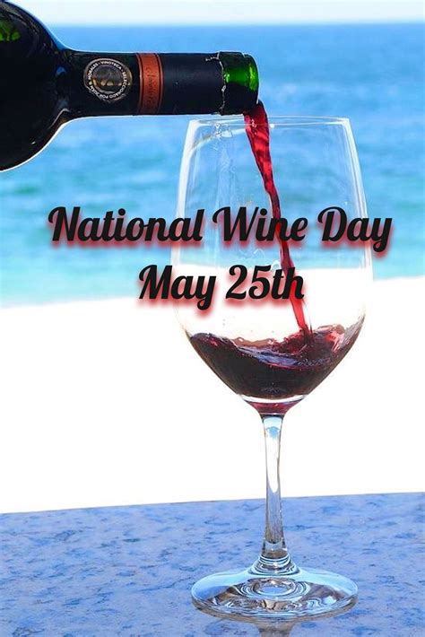 National Wine Day Happy National Wine Day Verisign Blog Jermaine