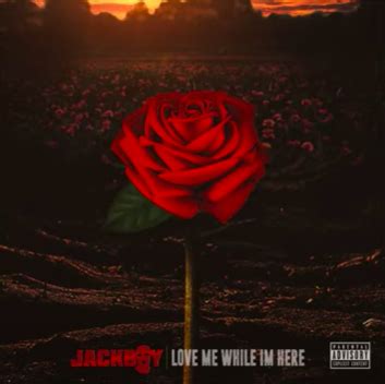 Jackboy Love Me While I M Here Album Hip Hop News Daily Loud