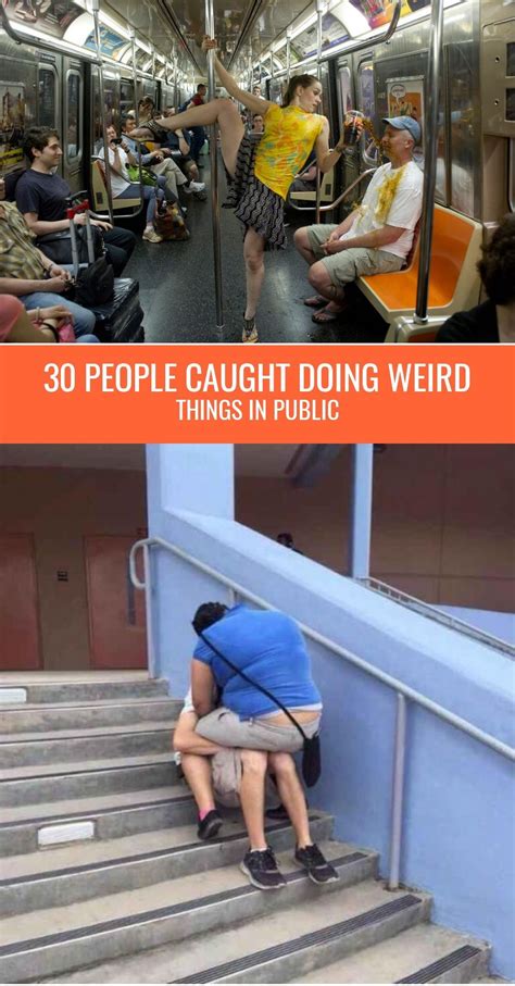 30 People Caught Doing Weird Things In Public Funnypeople Weirdpeople