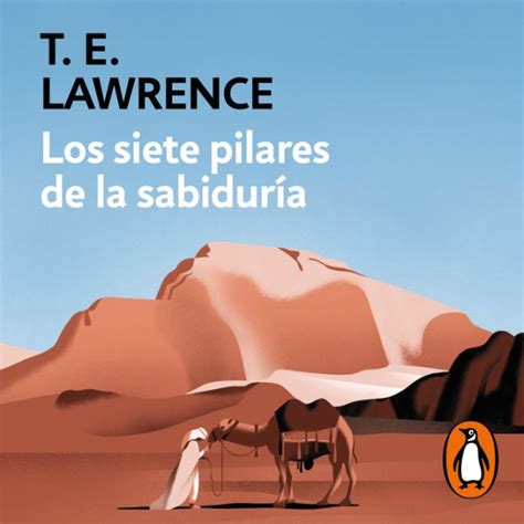 Los Siete Pilares De La Sabiduría By Te Lawrence Ebook Barnes