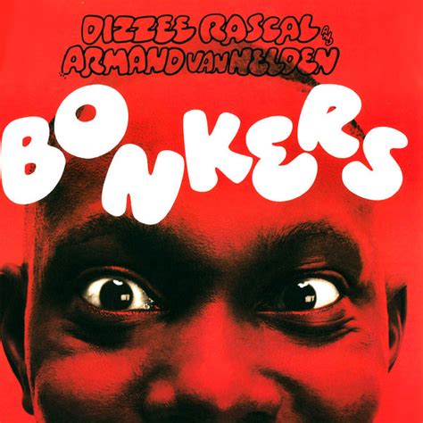 Dizzee Rascal And Armand Van Helden Bonkers Releases Discogs