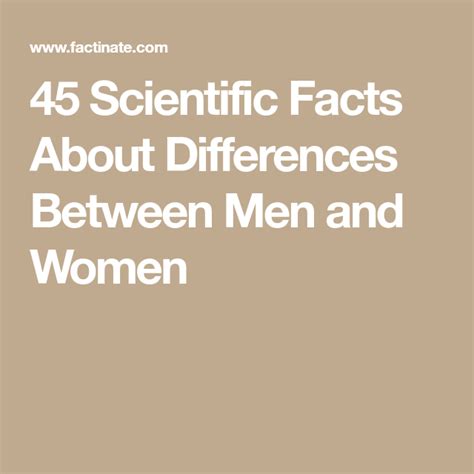 45 Scientific Facts About Differences Between Men And Women Men And