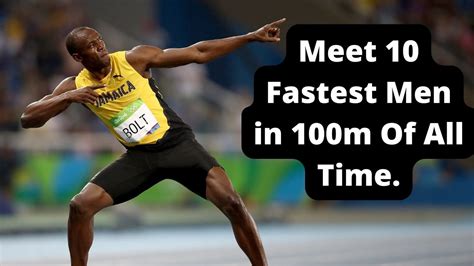 10 Fastest Men In 100m Of All Time Fastest Time Recorded In Men S 100m