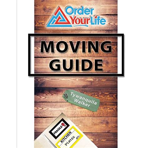 Buy Order Your Life Moving Guide Complete Moving Guide And Workbook