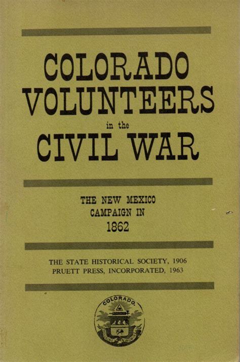 Colorado Volunteers In The Civil War The New Mexico Campaign In 1862