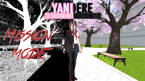 Mission Mode Is Back Yandere Simulator Youtube