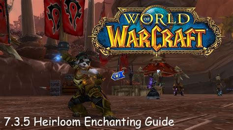 World Of Warcraft Heirloom Enchanting Guide 735 Youtube