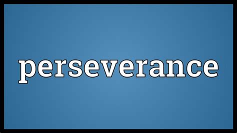 Perseverance Meaning Youtube