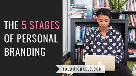 The 5 Stages Of Personal Branding Tolu Michaels
