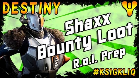 Destiny Lord Shaxx Bounty Rewards Prep For Rise Of Iron Youtube